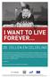 I want to live forever...