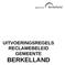 UITVOERINGSREGELS RECLAMEBELEID GEMEENTE BERKELLAND