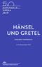 HÄNSEL UND GRETEL ENGELBERT HUMPERDINCK