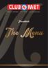 Markt 20, 2470 Retie 014 37 46 08 www.clubmetretie.be. Presenteert: The Menu