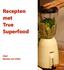 Recepten met True Superfood. door: klanten van Vitals