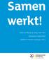 Samen werkt! Zuid-Limburg op weg naar een Europese toppositie Midterm review voorjaar 2015