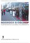 PROEFEDITIE NOORDER BIOSCOOP EPISODE 1.0 (FOTO: MICK OTTEN) FILMTHEATER EN CULTURELE ACCOMMODATIE STICHTING FILMVERTONING ROTTERDAM NOORD