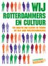 Wij. Rotterdammers en Cultuur. Een analyse van cijfers en trends uit vijf jaar publieksonderzoek