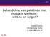 Behandeling van patiënten met Hodgkin lymfoom: wikken en wegen? Josée Zijlstra Hematoloog Vumc j.zijlstra@vumc.nl