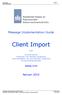 Client-Import Pagina: 1 Berichtspecificaties. Message Implementation Guide. Client Import. Voor