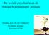 De sociale psychiatrie en de Sociaal Psychiatrische Attitude. Inleiding door J.R.van Veldhuizen Psychiater, adviseur Voorzitter CCAF