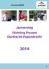 Jaarverslag 2014. Jaarverslag Stichting Present Dordrecht-Papendrecht