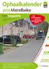 Ophaalkalender. Merelbeke PMD P&K GFT EEN UITGAVE VAN DE INTERGEMEENTELIJKE OPDRACHTHOUDENDE VERENIGING VOOR HUISVUILVERWERKING MEETJESLAND
