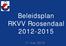Beleidsplan RKVV Roosendaal 2012-2015. 11 mei 2012