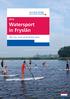 Watersport in Fryslân. Tips voor varen op het Friese water