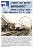 Nederlandse Vereniging van Belangstellenden in het Spoor- en tramwegwezen PROGRAMMA 2014-2015