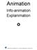 Animation. Info-animation Explanimation MARKETING & COMMUNICATIE - DIGITALE VORMGEVING JANUARI 2013