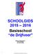 SCHOOLGIDS 2015 2016 Basisschool de Drijfveer