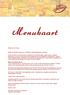 Menukaart. Eerlijk en heerlijk op basis van Twentse en Spaans/Italiaanse invloeden.
