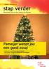 stap verder Pameijer wenst jou een goed 2014! Nieuwsbrief voor en door cliënten van Pameijer Uitgave 5 - december 2013