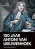 100 jaar Antoni van Leeuwenhoek