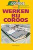 Detachering B.V. Informatie WERKEN BIJ COROOS WWW.COROOS.NL