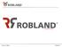 Geschiedenis. 1968: Robert Landuyt start een toeleveringsbedrijf. 1972: oliecrisis => de combiné Robland K210.
