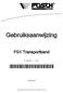 Gebruiksaanwijzing *D1030387-1001* FSX Transportband D1030387 - - 1001. Nederlands. Copyright by Posch Gesellschaft m.b.h.
