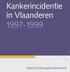 Kankerincidentie in Vlaanderen 1997-1999