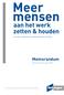 Meer mensen. aan het werk zetten & houden. Memorandum. via een ambitieus arbeidsmarktmodel. Federatie van partners voor werk