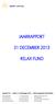 JAARRAPPORT 31 DECEMBER 2013 RELAX FUND