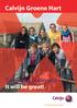 Calvijn Groene Hart. CALVIJN LOGO 15820005 15820005_Calvijn_logo_fc.eps 07-09-04. : Hanneke : Irma/Jeroen