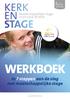 Werkboek. In 7 stappen aan de slag met maatschappelijke stage. Maatschappelijke stage in en rond de kerk. In 7 stappen