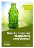 Hoe kunnen we bioplastics recycleren?