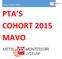 cohort 2015, MAVO PTA S COHORT 2015 MAVO