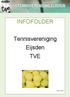 INFOFOLDER. Tennisvereniging Eijsden TVE. Versie 2015.1