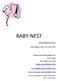 BABY-NEST. Informatiebrochure. met cijfers van 2009 tot 2013. Frans van Ryhovelaan 166 9000 Gent Tel: 0486 14 16 87 baby-nest@telenet.