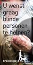 U wenst graag blinde personen te helpen?