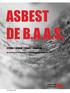 ASBEST DE B.A.A.S. Brede Aanpak Asbest Sanering. Oktober 2015 SP Overijssel. Een initiatief van SP Overijssel in samenwerking met SP Limburg