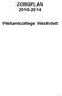 ZORGPLAN 2010-2014. Wellantcollege Westvliet
