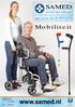 www.samed.nl Mobiliteit We take care serious medical care sport Kerkenbos 10-127A 6546 BJ Nijmegen Tel. +31 (0)24 3785916 Fax +31 (0)24 3886981