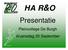 HA R&O. Presentatie. Pleincollege De Burgh Woensdag 20 September