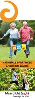 Maastricht Sp rt. Gerdo van Grootheest Wethouder Sport. Voorwoord 1. Hoe kunt u meedoen? 2. Maandag 22 april Opening 3