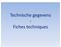 Technischegegevens - Fiches techniques