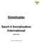 Beleidsplan. Sport 4 Socialisation International. Versie 2013