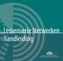 Lessenserie Netwerken handleiding. Landelijk Stimuleringsproject LOB in het mbo