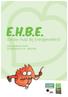 E.H.B.E. (Eerste Hulp Bij Energievreters) EEN LEIDRAAD VOOR DE ENERGIEJUF OF - MEESTER KLIMAAT NEUTRAAL. MOS duurzame scholen straffe scholen