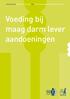 Informatie van de Maag Lever Darm Stichting en de Nederlandse Vereniging van Maag-Darm-Leverartsen. Voeding bij maag darm lever aandoeningen