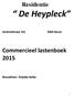 Residentie. De Heypleck. Commercieel lastenboek 2015. Bouwheer: Anjoka bvba