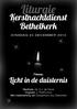 Liturgie. Kerstnachtdienst Bethelkerk. Licht in de duisternis. Thema: