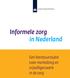 Informele zorg in Nederland. Een literatuurstudie naar mantelzorg en vrijwilligerswerk in de zorg