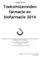 Toekomstavonden farmacie en biofarmacie 2014