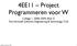 4EE11 Project Programmeren voor W. College 1, 2008 2009, Blok D Tom Verhoeff, Software Engineering & Technology, TU/e