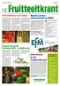 Anders dan andere bladen Het European Fruit Magazine is anders dan andere vakbladen. EFM is een grensoverschrijdend, Europees fruitteeltblad met